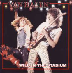 Van Halen : Wild in the Stadium